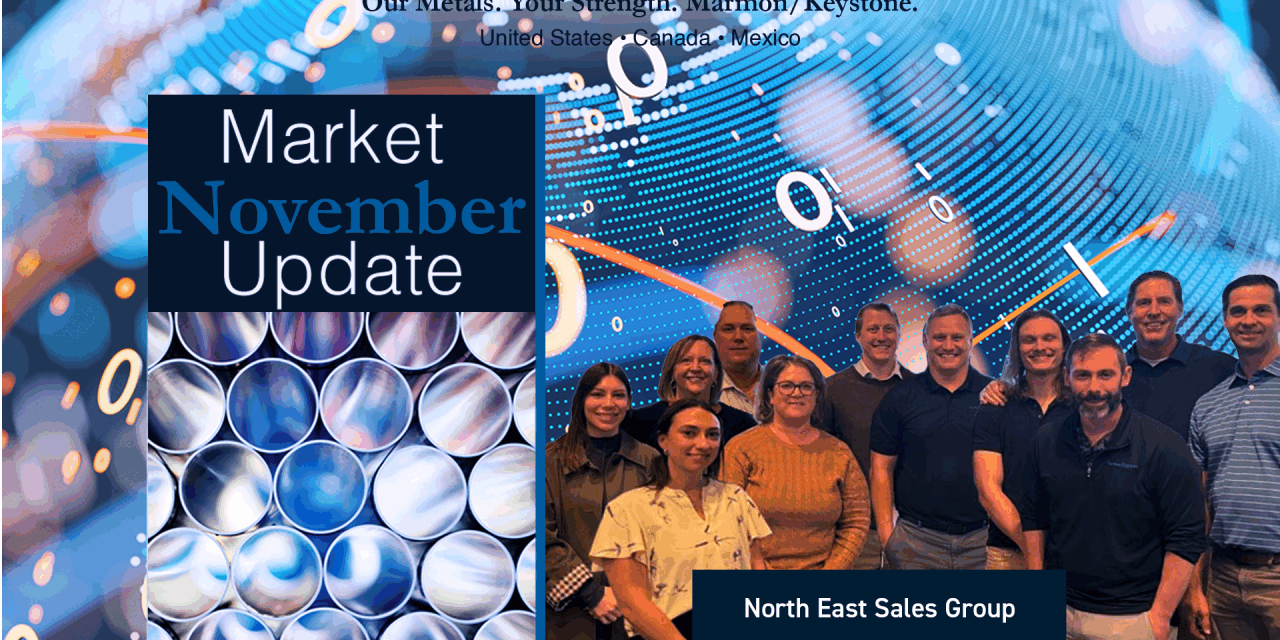 Marmon Keystone A group of twelve people pose for a photo in front of a digital background with binary code and circles. Text reads "Market November Update," "Our Metals. Your Strength. Marmon/Keystone," and "North East Sales Group.